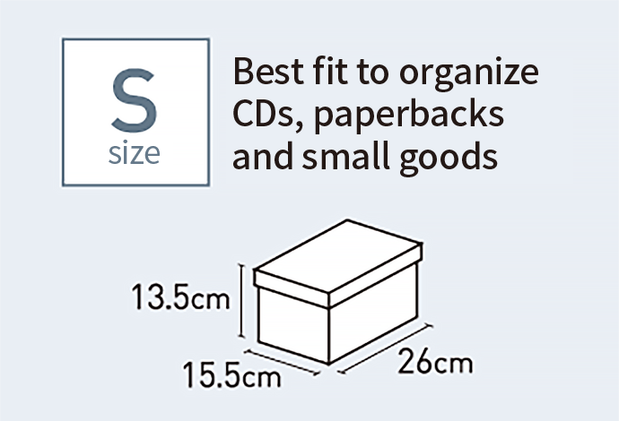 S size Best fit to organize CDs, paperbacks and small goods 15.5cm 13.5cm 26cm