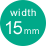 width 15mm